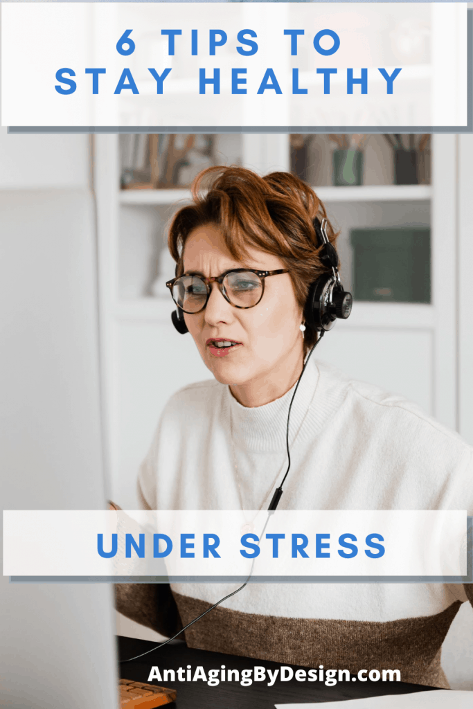 6 tips to stay healthy under stress